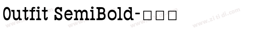 0utfit SemiBold字体转换 0utfit SemiBold字体转换